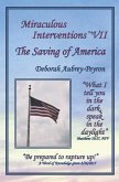 Miraculous Interventions VII, The Saving of America