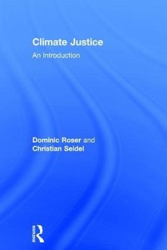 Climate Justice - Roser, Dominic; Seidel, Christian