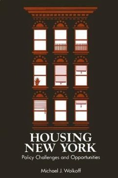 Housing New York: Policy Challenges and Opportunities - Wolkoff, Michael J.