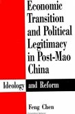 Economic Transition and Political Legitimacy in Post-Mao China: Ideology and Reform