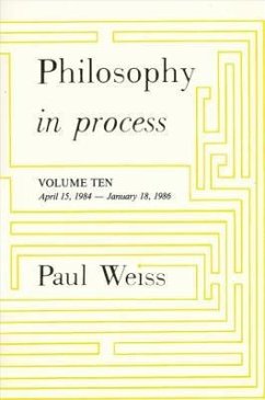 Philosophy in Process - Weiss, Paul