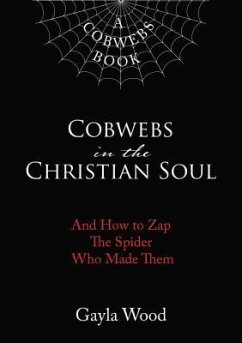 Cobwebs in the Christian Soul - Wood, Gayla