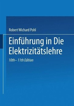 Einführung in die Elektrizitätslehre (eBook, PDF) - Pohl, Robert Wichard