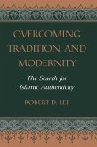 Overcoming Tradition And Modernity (eBook, ePUB)