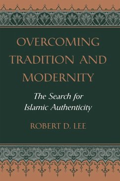 Overcoming Tradition And Modernity (eBook, ePUB) - Lee, Robert D.