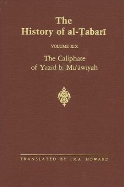 The History of Al-Tabari Vol. 19: The Caliphate of Yazid B. Mu'awiyah A.D. 680-683/A.H. 60-64