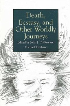 Death, Ecstasy, and Other Worldly Journeys