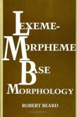 Lexeme-Morpheme Base Morphology: A General Theory of Inflection and Word Formation