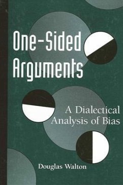 One-Sided Arguments: A Dialectical Analysis of Bias - Walton, Douglas