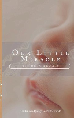 Our Little Miracle - Hedges, Th