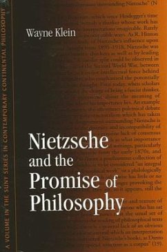 Nietzsche and the Promise of Philosophy - Klein, Wayne