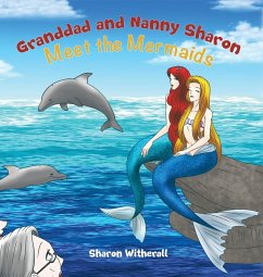 Granddad and Nanny Sharon Meet the Mermaids - Witherall, Sharon