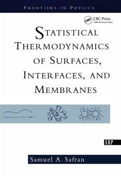 Statistical Thermodynamics Of Surfaces, Interfaces, And Membranes (eBook, ePUB) - Safran, Samuel