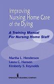 Improving Nursing Home Care of the Dying (eBook, ePUB)