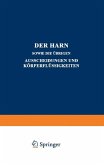 Der Harn sowie die übrigen Ausscheidungen und Körperflüssigkeiten (eBook, PDF)