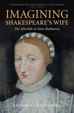 Imagining Shakespeare's Wife (eBook, ePUB) - Scheil, Katherine West