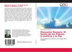 Monseñor Romero: El Santo de los Pobres, la Justicia y la Paz - Rivas Platero, Wendinorto