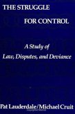 The Struggle for Control: A Study of Law, Disputes, and Deviance