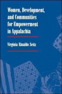 Women, Development, and Communities for Empowerment in Appalachia - Seitz, Virginia Rinaldo