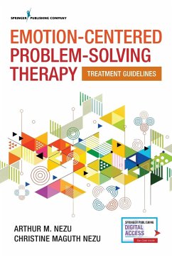 Emotion-Centered Problem-Solving Therapy - Nezu, Arthur M. ABPP; Nezu, Christine Maguth ABPP