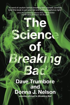 The Science of Breaking Bad - Trumbore, Dave; Nelson, Donna J
