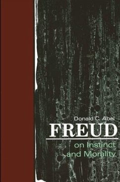 Freud on Instinct and Morality - Abel, Donald C.