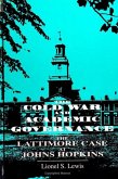 Cold War and Acad Gov: The Lattimore Case at Johns Hopkins