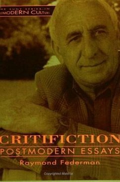 Critifiction: Postmodern Essays - Federman, Raymond