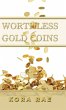 Worthless Gold Coins - Bild 1