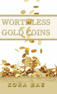 Worthless Gold Coins - Rae, Kora