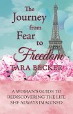 The Journey from Fear to Freedom