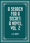 A Search For A Secret: A Novel. Vol. 2 (eBook, ePUB)