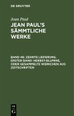 Zehnte Lieferung. Erster Band: Herbst-Blumine, oder Gesammelte Werkchen aus Zeitschriften (eBook, PDF)