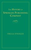 The History of Springer Publishing Company (eBook, PDF)