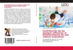 Contribución de los equipos reflexivos al fortalecimiento de una cultura evaluativa: - Arellano Valdés, Lenka Ana Maria