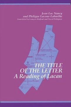 The Title of the Letter: A Reading of Lacan - Nancy, Jean-Luc; Lacoue-Labarthe, Philippe