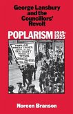Poplarism 1919-1925: George Lansbury and the Councillors' Revolt