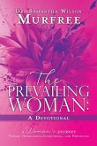 The Prevailing Woman A Devotional