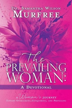 The Prevailing Woman A Devotional - Murfree, Samantha Wilson