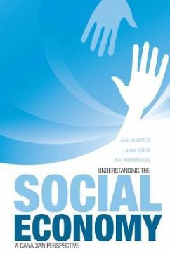 Understanding the Social Economy - Quarter, Jack; Mook, Laurie; Armstrong, Ann