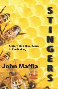 Stingers: A Story 65 Million Years in the Making - Maffia, John