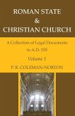 Roman State & Christian Church, Three Volumes: A Collection of Legal Documents to A.D. 535