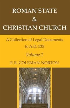 Roman State & Christian Church, Three Volumes: A Collection of Legal Documents to A.D. 535 - Coleman-Norton, P. R.