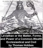Leviathan, Or the Matter, Forme, and Power of a Common-Wealth Ecclesiastical and Civil (eBook, ePUB)
