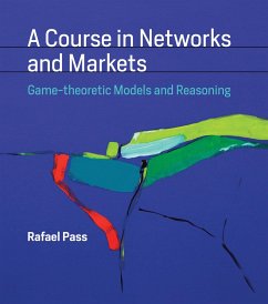 A Course in Networks and Markets - Pass, Rafael (Assistant Professor, Cornell University)
