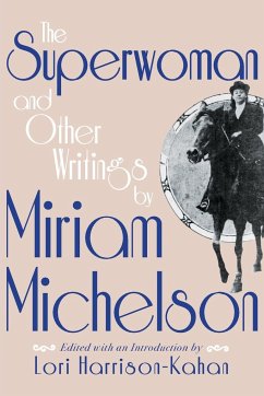 Superwoman and Other Writings by Miriam Michelson - Michelson, Miriam