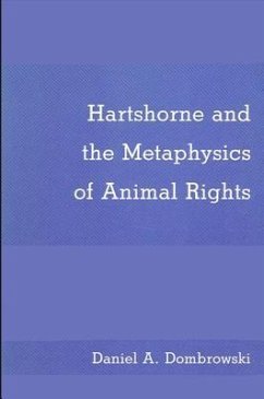 Hartshorne and the Metaphysics of Animal Rights - Dombrowski, Daniel A.