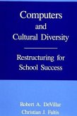 Computers and Cultural Diversity: Restructuring for School Success