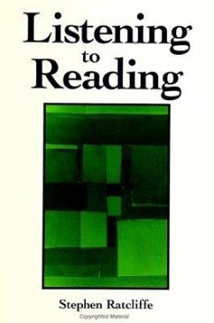 Listening to Reading - Ratcliffe, Stephen