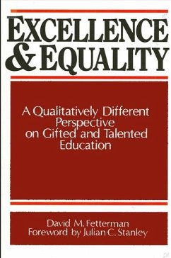 Excellence and Equality: A Qualitatively Different Perspective on Gifted and Talented Education - Fetterman, David M.